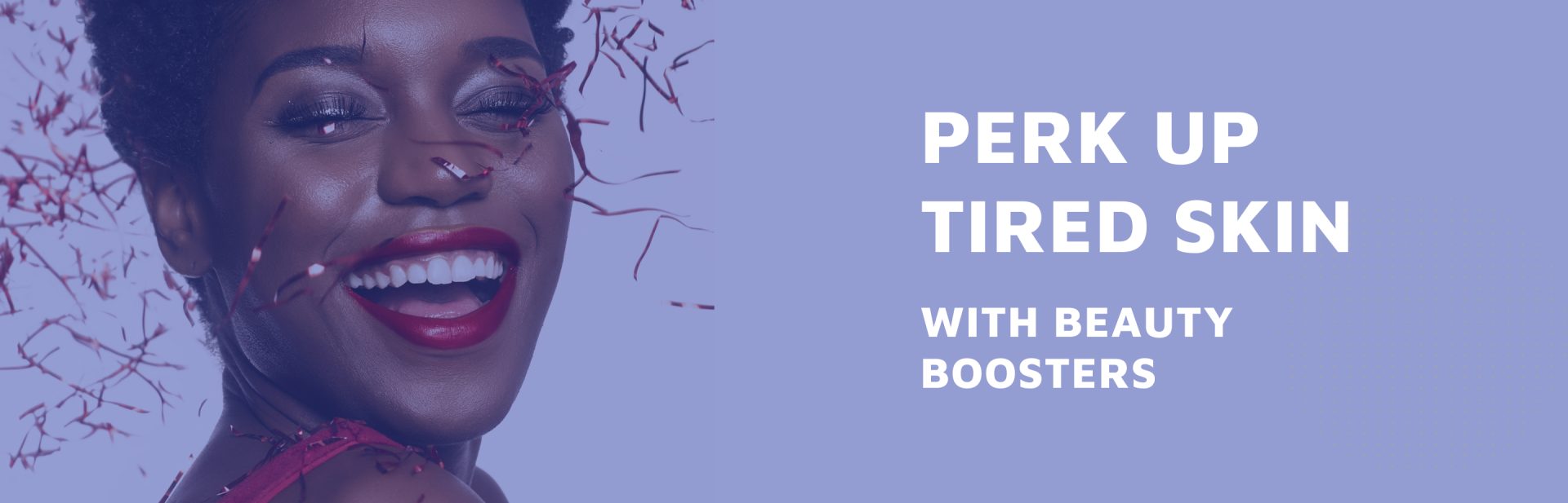 Perk-Up-Tired-Skin-With-Beauty-Boosters