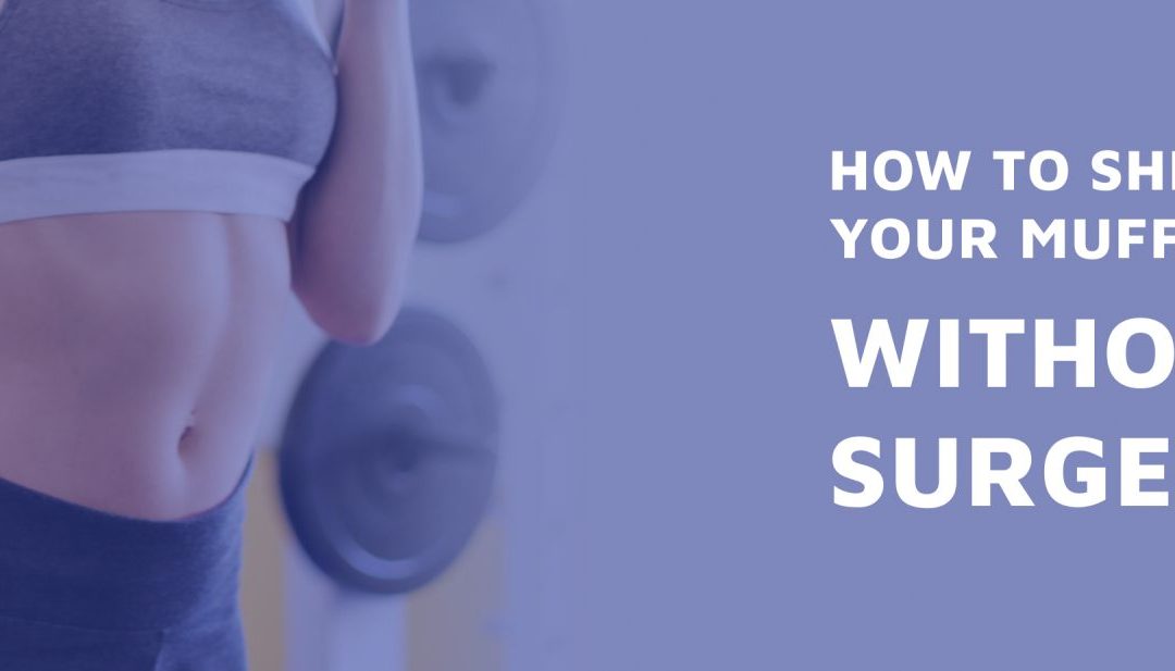 How to Shred Your Muffin Top Without Surgery