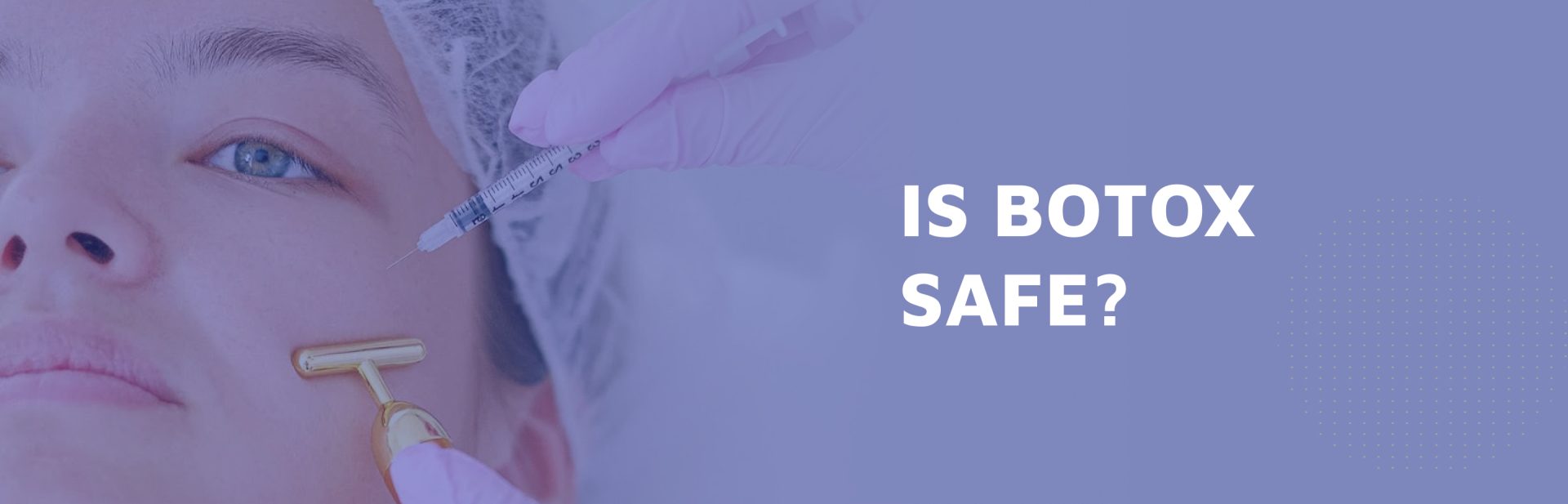 Is-Botox-Safe-