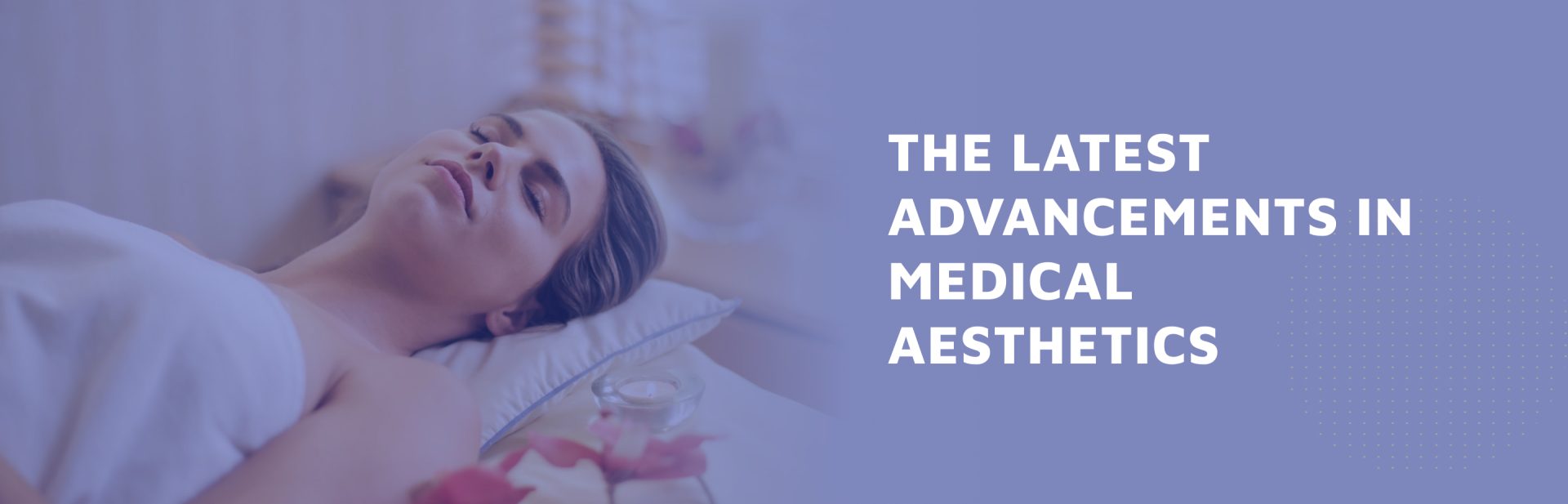 The-Latest-Advancements-in-Medical-Aesthetics