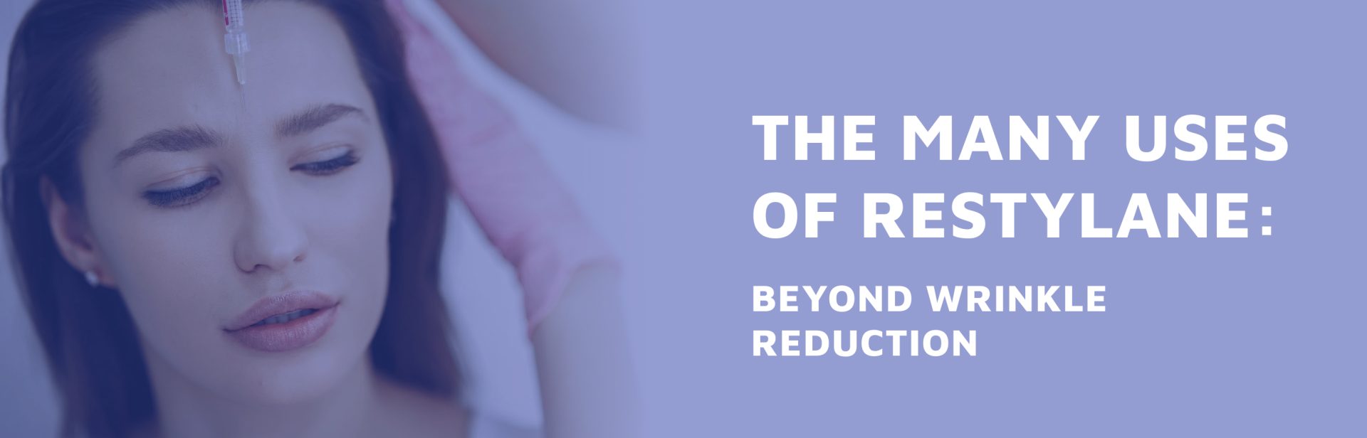 The-Many-Uses-of-Restylane--Beyond-Wrinkle-Reduction