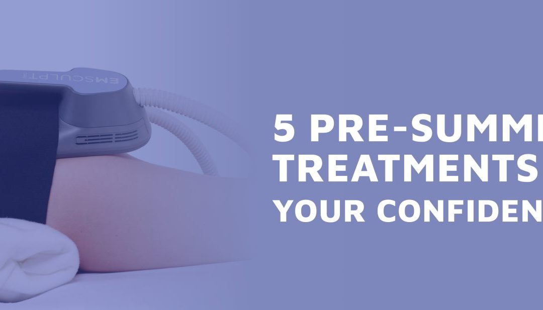 5 Pre-Summer Body Treatments To Boost Your Confidence